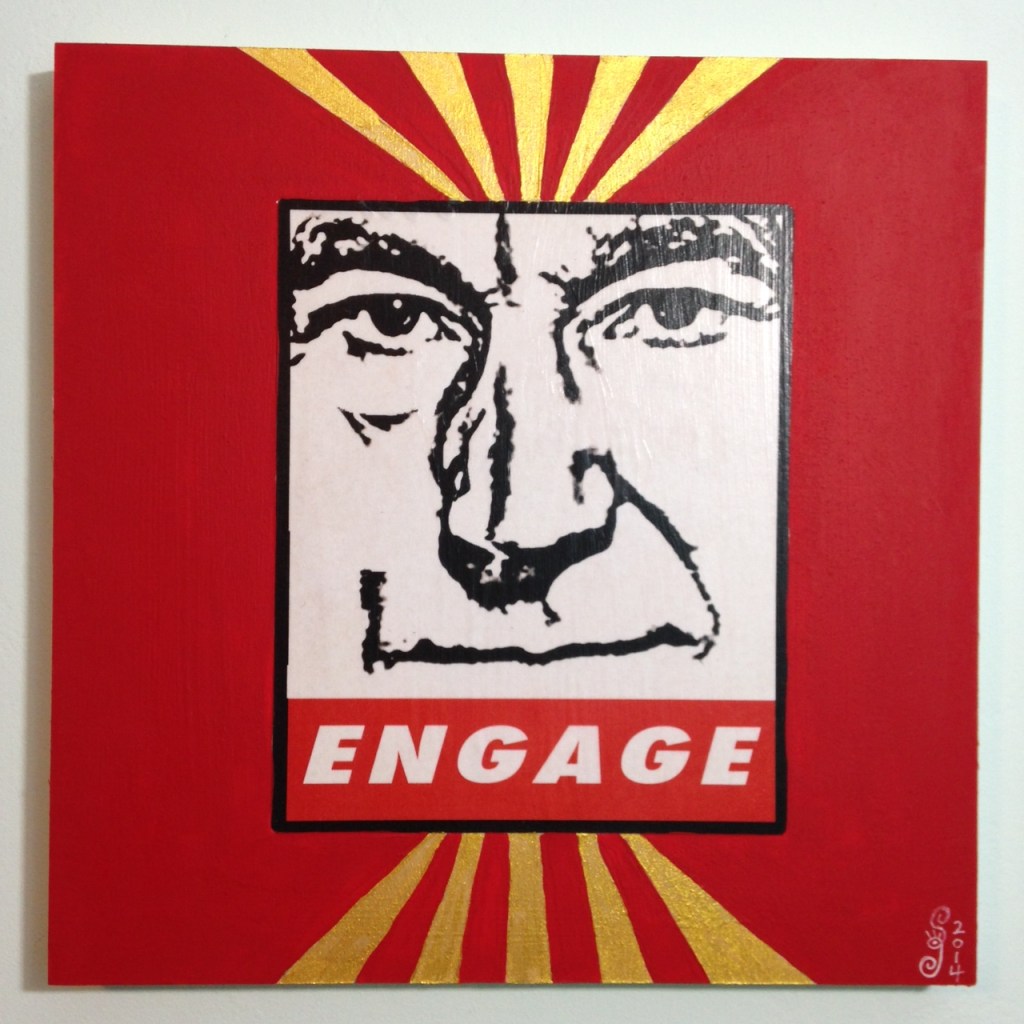 ENGAGE- Tribute to Shepard Fairey Linda Cleary 2014 Mixed Media/Acrylic on Wood Panel 