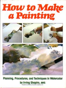 How to Make a Painting- by Irving Shapiro Thinking about getting this one!