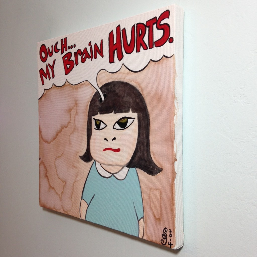 Side-View Ouch...My Brain Hurts- Tribute to Yoshitomo Nara Linda Cleary 2014 Acrylic on Canvas